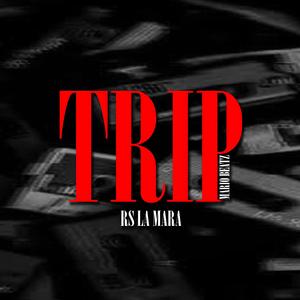 Trip (feat. Rs La Mara)