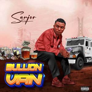 Bullion Van (Explicit)