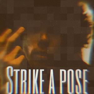 Strike a pose (Explicit)