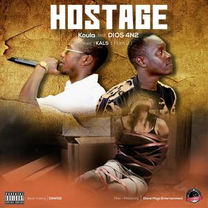 hostage (feat. DIOS 4N2 & Koula) (Explicit)