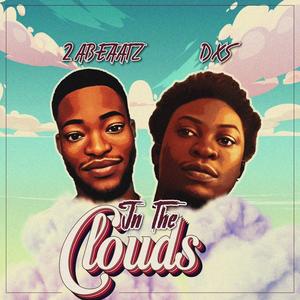 In the cloud (A2 BEAATZ x DXS)