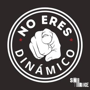 No eres dinámico (Explicit)