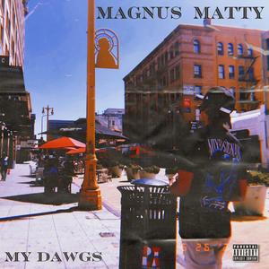 My Dawgs (Explicit)
