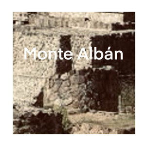 Monte Albán (Explicit)