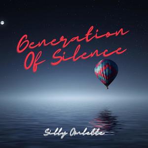 Generation Of Silence (Original)