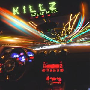 Killz Speed Mixin (Explicit)