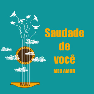 Saudade de você meo amor