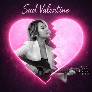 Sad Valentine