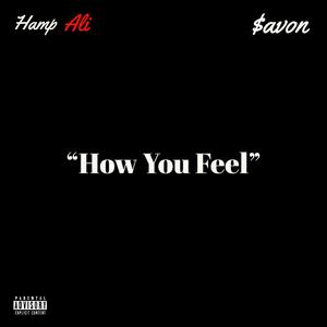 How You Feel (Explicit)