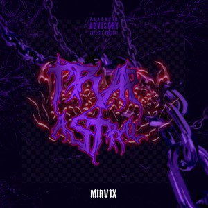 Trap Astral (Explicit)