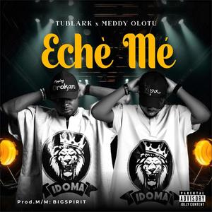 ECHE ME (feat. MEDDY OLOTU)