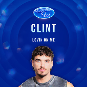 Lovin On Me (Australian Idol Performance)