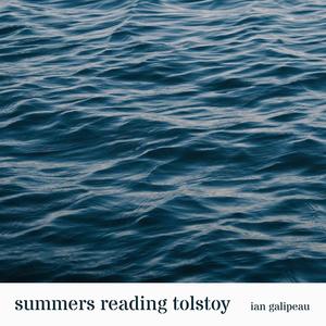 Summers Reading Tolstoy