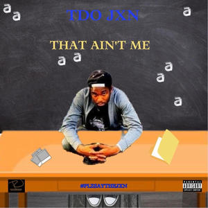That Ain't Me (Explicit)