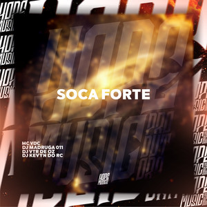 Soca Forte (Explicit)