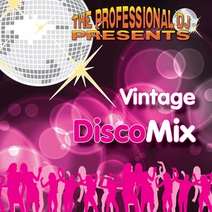 Vintage Disco Mix (Disco and Latino Tracks)