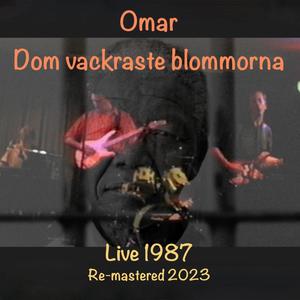 Dom vackraste blommorna (Live)