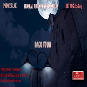 Dago Town (feat. Big Yog AKA FMG) [Explicit]