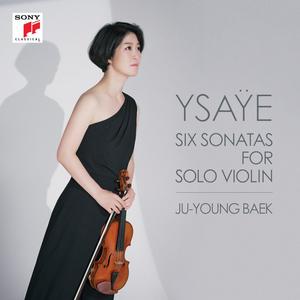 YSAYE: SIX SONATAS FOR SOLO VIOLIN