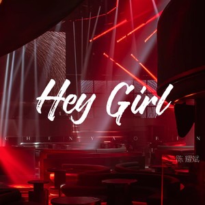 陈耀斌 - Hey Girl