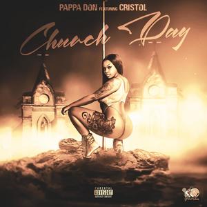 Church Day (feat. Cristol) (Explicit)