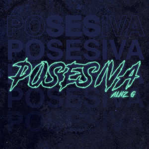 Posesiva (Explicit)