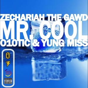 Mr. Cool (feat. Yung Miss)