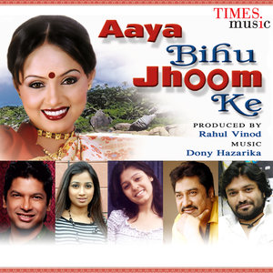 Aaya Bihu Jhoom Ke