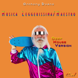 Musica leggerissima / Maestro (Deep house version)