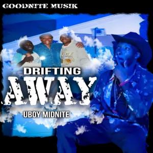 Drifting Away (Explicit)