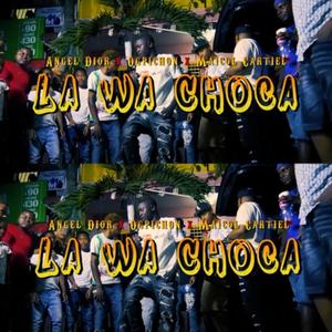 La Wa Choca