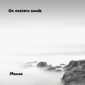On Eastern Sands