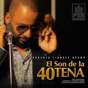 El Son de la Cuarenrena(feat. Sayu, Genesita & Robertico)
