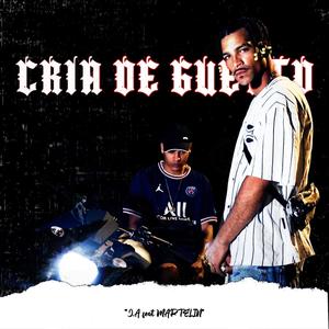 Cria De Gueto (feat. Martelin) [Explicit]