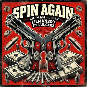 Spin again (feat. LulGeez) (Explicit)