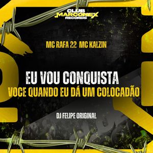 Eu Vou Conquistar Você Quando Eu Dou um Colocadão (Explicit)