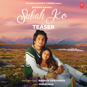 Subah Ko Teaser