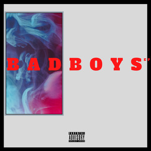 Bad Boys (Explicit)