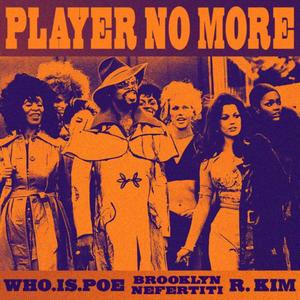 Player Nomore (feat. R.Kim) [Explicit]