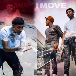 WAY I MOVE (Explicit)
