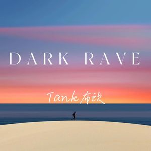 DARK RAVE (说唱版)