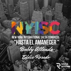 NYISC Hasta El Amanecer (feat. Eddie Rosado)