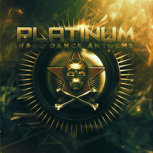 Platinum Hard Dance Anthems, Vol. 1