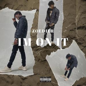 Im On It (Explicit)