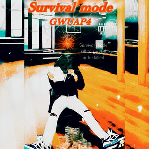 SURVIVAL MODE (Explicit)