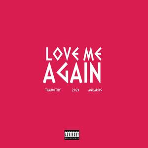 Love Me Again (Explicit)