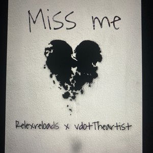 Miss Me (feat. VdotTheArtist) [Explicit]