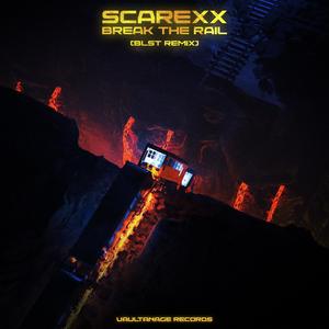 Break The Rail (BLST Remix|Explicit)