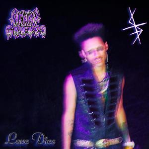 Love Dies (Explicit)