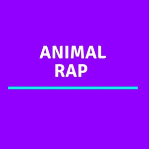 Animal Rap (Explicit)